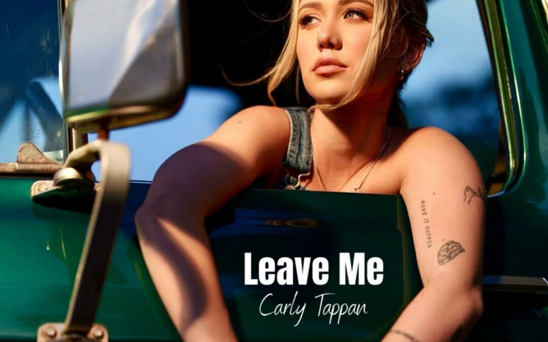 Carly Tappan Leave Me