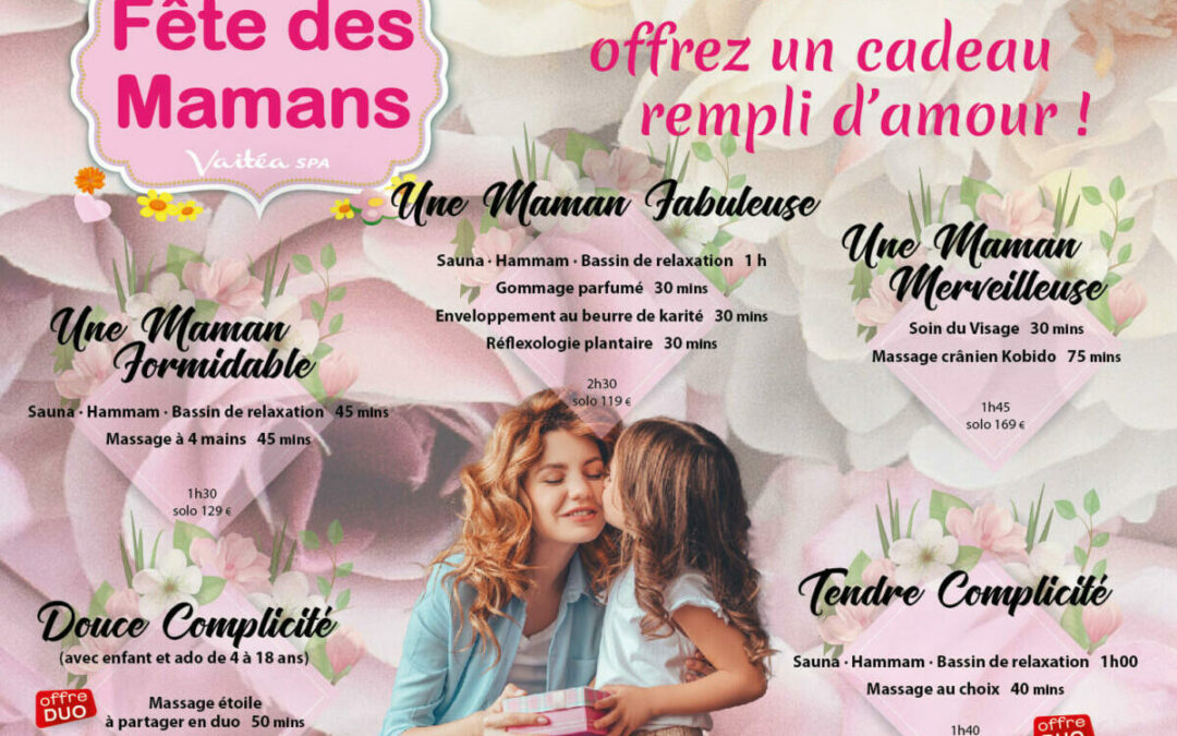 vaitea spa fete des mamans 2024